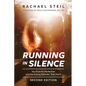 Running in Silence: My Drive for Perfection and the Eating Disorder That Fed It - Paperback