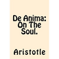 De Anima (On The Soul) - Paperback