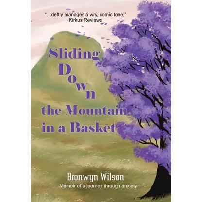 Sliding Down the Mountain in a Basket: Memoir - Hardcover