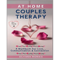 At Home Couples Therapy: A Workbook for Love, Communication & Connection - Paperback