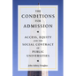 The Conditions for Admission: Access, Equity, and the Social Contract of Public Universities - Paperback