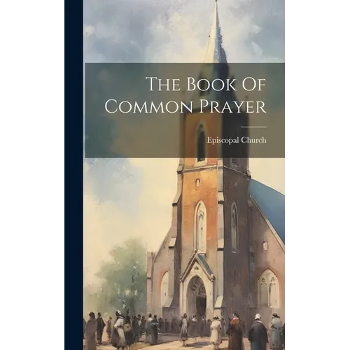 The Book Of Common Prayer - Hardcover