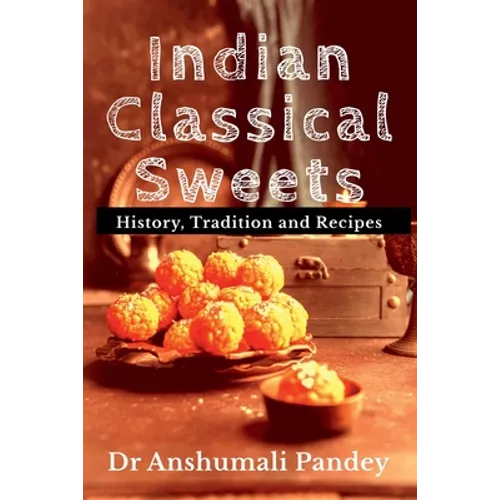 Indian Classical Sweets - Paperback