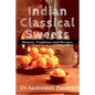 Indian Classical Sweets - Paperback