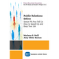 Public Relations Ethics: Senior PR Pros Tell Us How to Speak Up and Keep Your Job - Paperback