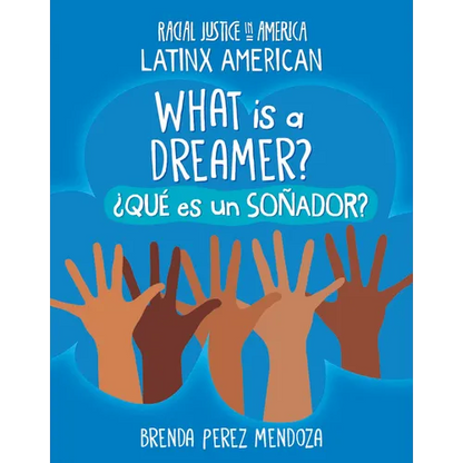 What Is a Dreamer? / ¿Qué Es Un Soñador? - Library Binding