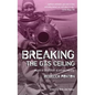 Breaking the Gas Ceiling: Women in the Offshore Oil and Gas Industry - Hardcover