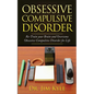 Obsessive Compulsive Disorder: Re-Train Your Brain and Overcome Obsessive Compulsive Disorder for Life - Paperback