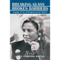 Breaking Glass - Broken Barriers: Voyage of an Entrepreneurial Spirit - Paperback