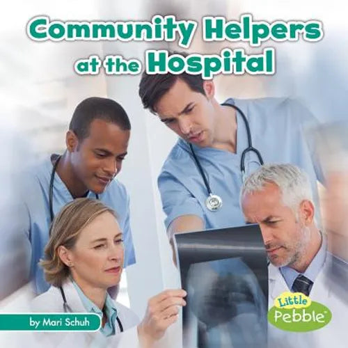 Community Helpers at the Hospital - Paperback