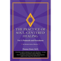 The Practice of Soul-Centered Healing - Vol. I: Protocols and Procedures - Paperback