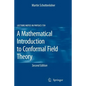 A Mathematical Introduction to Conformal Field Theory - Paperback