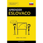 Aprender Eslovaco - Rápido / Fácil / Eficaz: 2000 Vocablos Claves - Paperback