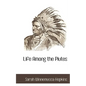 Life Among the Piutes - Paperback