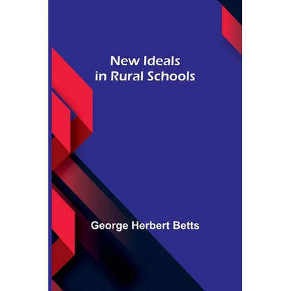 New Ideals in Rural Schools - Paperback