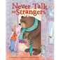 Never Talk to Strangers - Hardcover