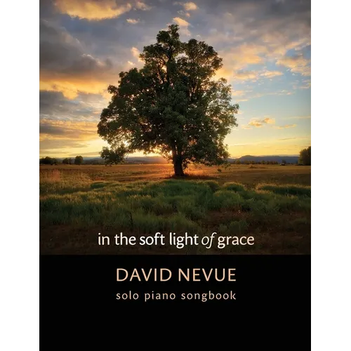 David Nevue - In the Soft Light of Grace - Solo Piano Songbook - Paperback