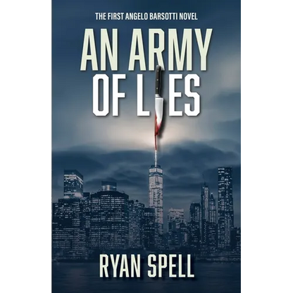 An Army of Lies: The First Angelo Barsotti Novel - Paperback