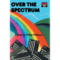 Over the Spectrum - Paperback