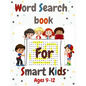 Word Search Book for Smart Kids 9-12: School Zone - Easy Word Find Puzzles Workbook for Kids (8.5x11) with Fun Themes, Activity Pad, Search & Find, Wo - Paperback