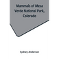 Mammals of Mesa Verde National Park, Colorado - Paperback