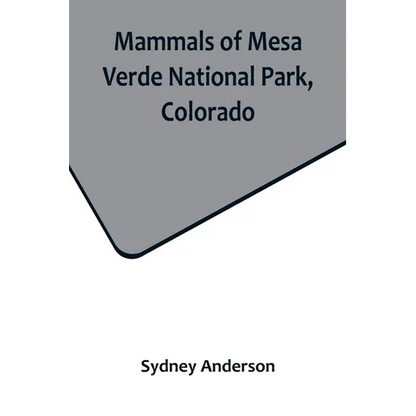 Mammals of Mesa Verde National Park, Colorado - Paperback
