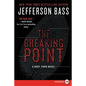 The Breaking Point: A Body Farm Novel - Paperback