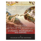 Leonardo, Michelangelo and Raphael: The Greatest Artists of the Renaissance - Paperback