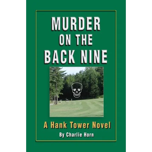 Murder on the Back Nine: A Hank Tower Novel - Paperback