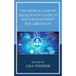 The Medical Library Association Guide to Data Management for Librarians - Paperback