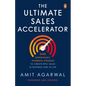 Ultimate Sales Accelerator: One Surprisingly Powerful Strategy to Create Epic Sales in Business and in Life - Paperback