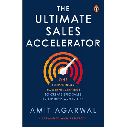 Ultimate Sales Accelerator: One Surprisingly Powerful Strategy to Create Epic Sales in Business and in Life - Paperback