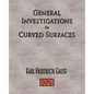 General Investigations Of Curved Surfaces - Unabridged - Paperback