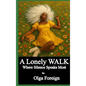 A Lonely Walk - Hardcover