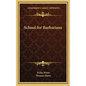School for Barbarians - Hardcover