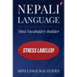 Nepali Language Mini Vocabulary Builder: Stress Labeled! - Paperback