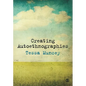 Creating Autoethnographies - Paperback