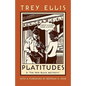 Platitudes: & the New Black Aesthetic - Paperback