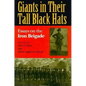 Giants in Their Tall Black Hats: Essays on the Iron Brigade - Hardcover
