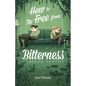 How to Be Free from Bitterness - Paperback