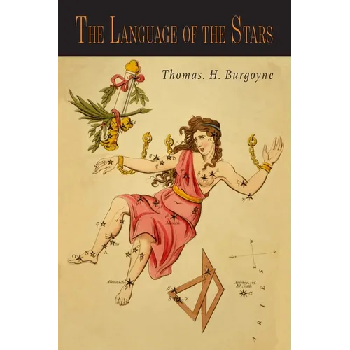 The Language of the Stars: A Primary Course of Lessons in Celestial Dynamics - Paperback