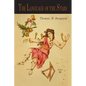 The Language of the Stars: A Primary Course of Lessons in Celestial Dynamics - Paperback