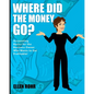 Where Did the Money Go?: Accounting Basics for the Business Owner Who Wants to Get Profitable - Paperback