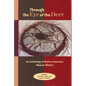 Through the Eye of the Deer: An Anthology of Native American Women Writers - Paperback