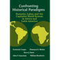 Confronting Historical Paradigms: Peasants, Labor, and the Capitalist World System in Africa and Latin America - Paperback
