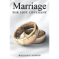 Marriage: The Lost Covenant - Paperback