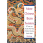 More Chinese Brain Twisters: 60 Fast, Fun Puzzles That Help Children Develop Quick Minds - Paperback