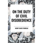 On the Duty of Civil Disobedience - Hardcover