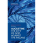 Augustine: The City of God Against the Pagans - Paperback
