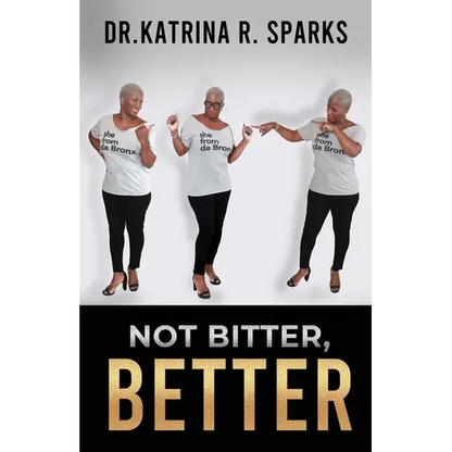 Not Bitter, Better - Paperback